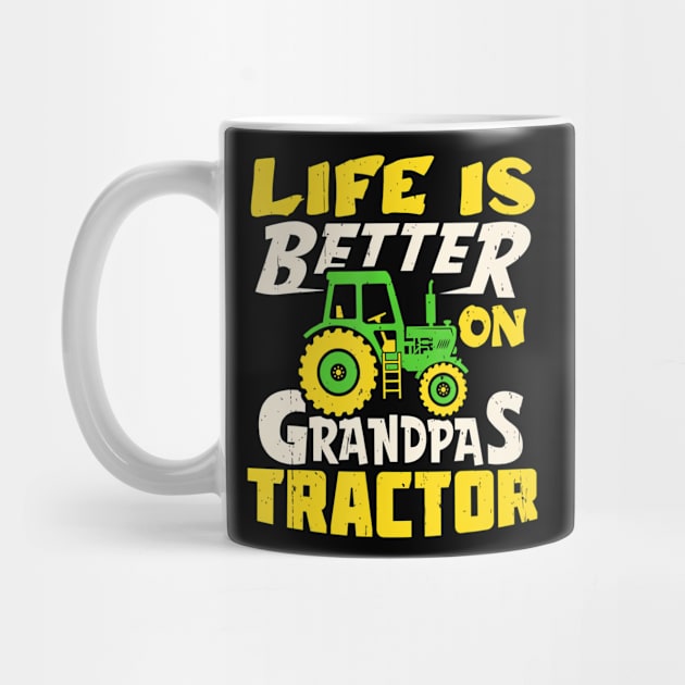 Life Is Better On Grandpas Tractor Farm Farmer Funny by mccloysitarh